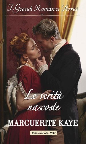 [Penniless Brides of Convenience 03] • Le Verità Nascoste · I Grandi Romanzi Storici (Spose Per Convenienza Vol. 3)